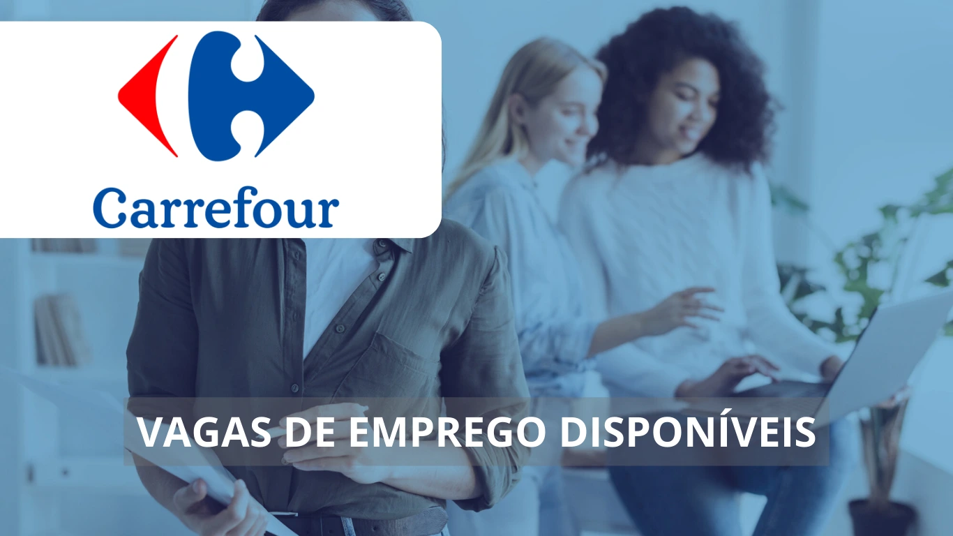 Desvendando Oportunidades: Como Conquistar uma Vaga no Carrefour